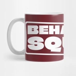 Behavior Squad Mug